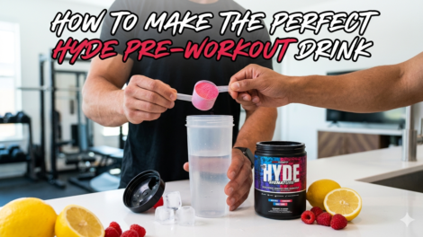 How To Make The Perfect Hyde Pre-Workout Drink
